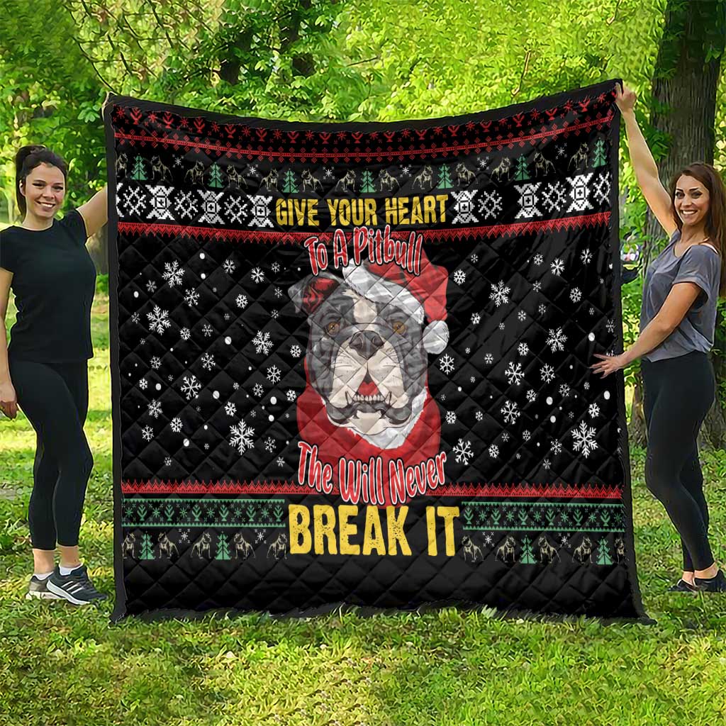 Give Your Heart Pitbull Dog Quilt The Will Never Break It - Wonder Print Shop
