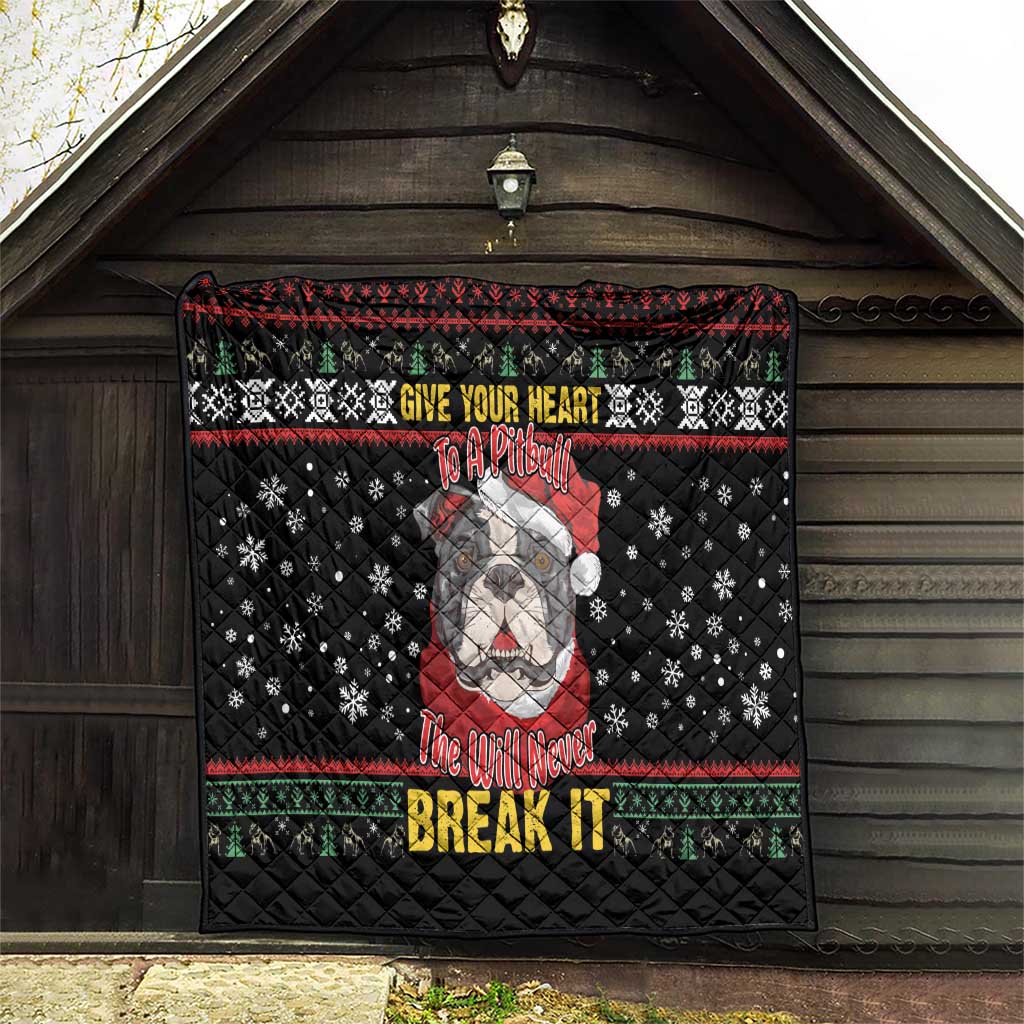 Give Your Heart Pitbull Dog Quilt The Will Never Break It - Wonder Print Shop