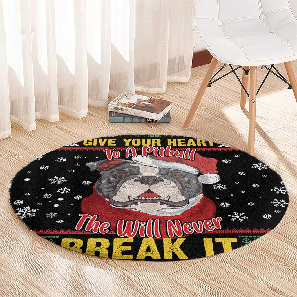 Give Your Heart Pitbull Dog Round Carpet The Will Never Break It