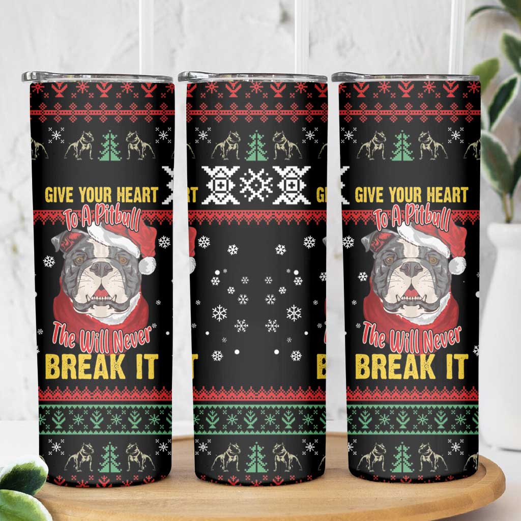 Give Your Heart Pitbull Dog Skinny Tumbler The Will Never Break It - Wonder Print Shop