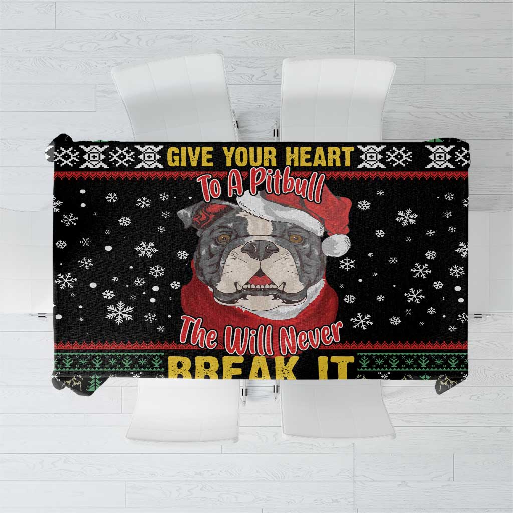 Give Your Heart Pitbull Dog Tablecloth The Will Never Break It - Wonder Print Shop