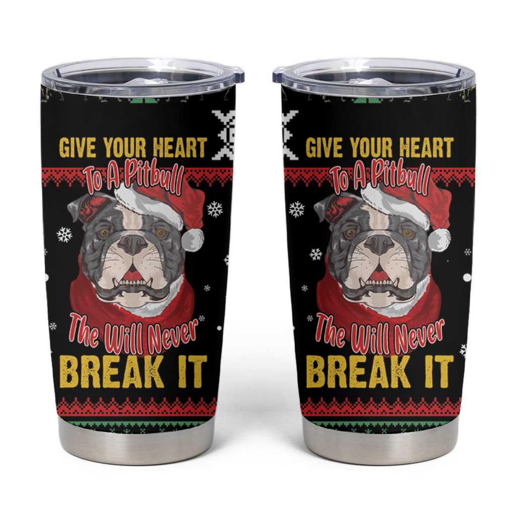 Give Your Heart Pitbull Dog Tumbler Cup The Will Never Break It - Wonder Print Shop