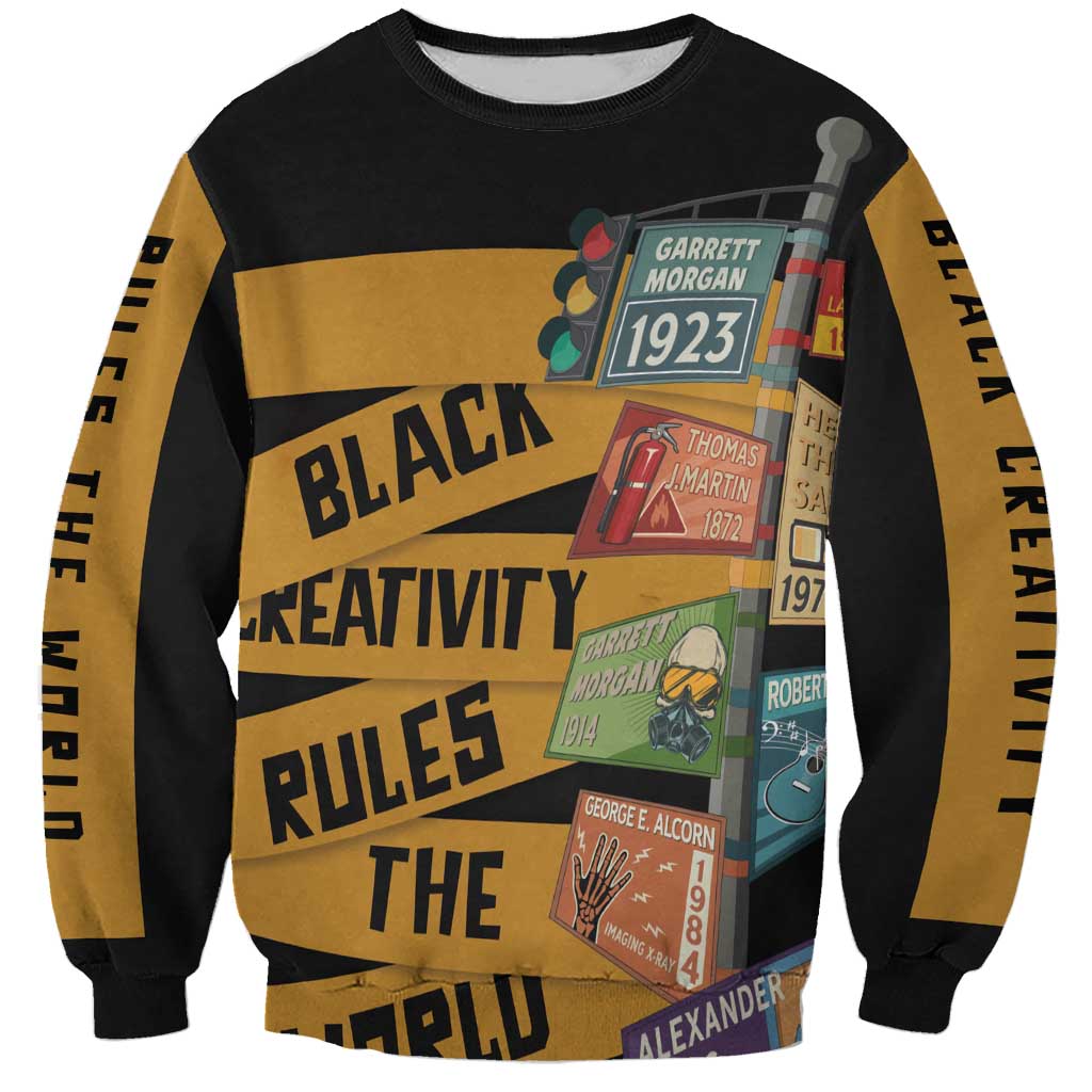 Black Creativity Rules The World Sweatshirt African Creativity - Wonder Print Shop