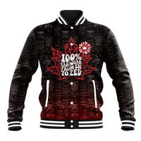 100% Canadian From Eh To Zed Baseball Jacket True North Strong and Free