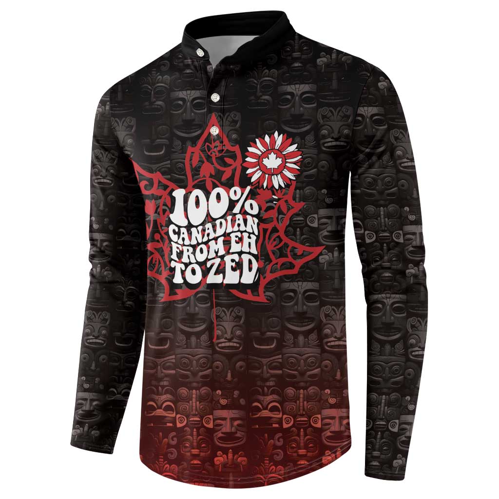 100% Canadian From Eh To Zed Button Sweatshirt True North Strong and Free