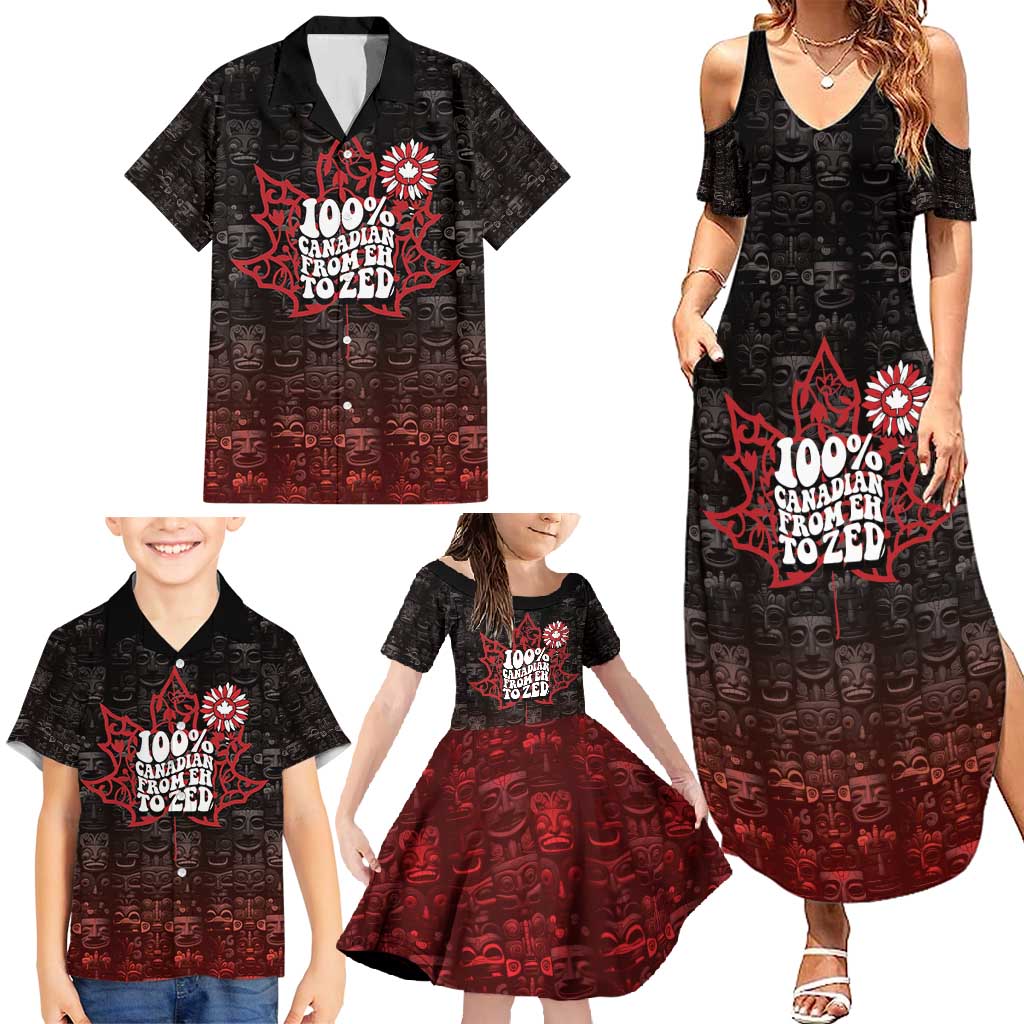 100% Canadian From Eh To Zed Family Matching Summer Maxi Dress and Hawaiian Shirt True North Strong and Free