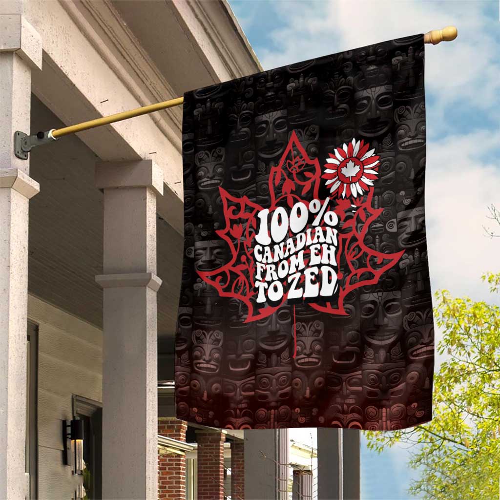 100% Canadian From Eh To Zed Garden Flag True North Strong and Free