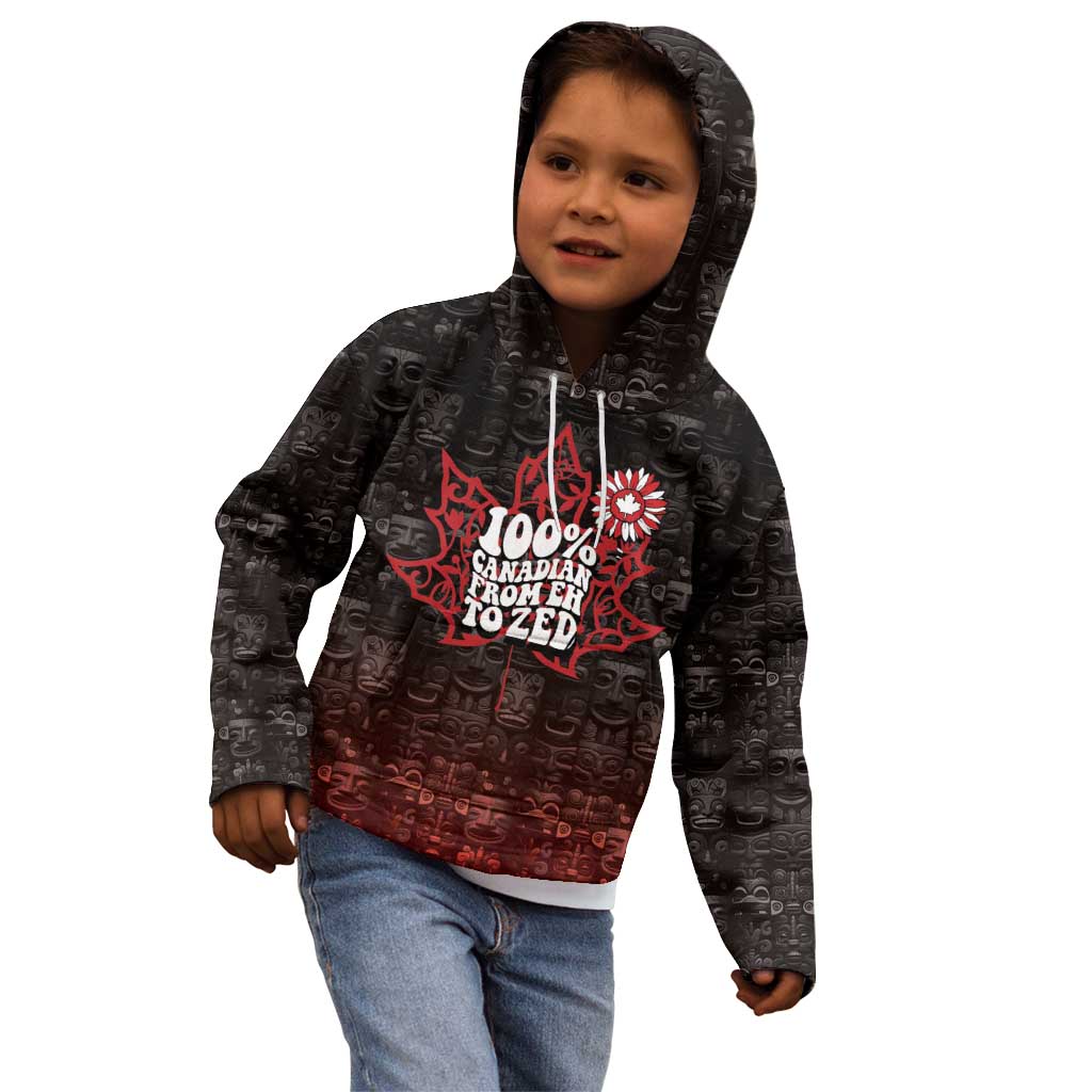 100% Canadian From Eh To Zed Kid Hoodie True North Strong and Free