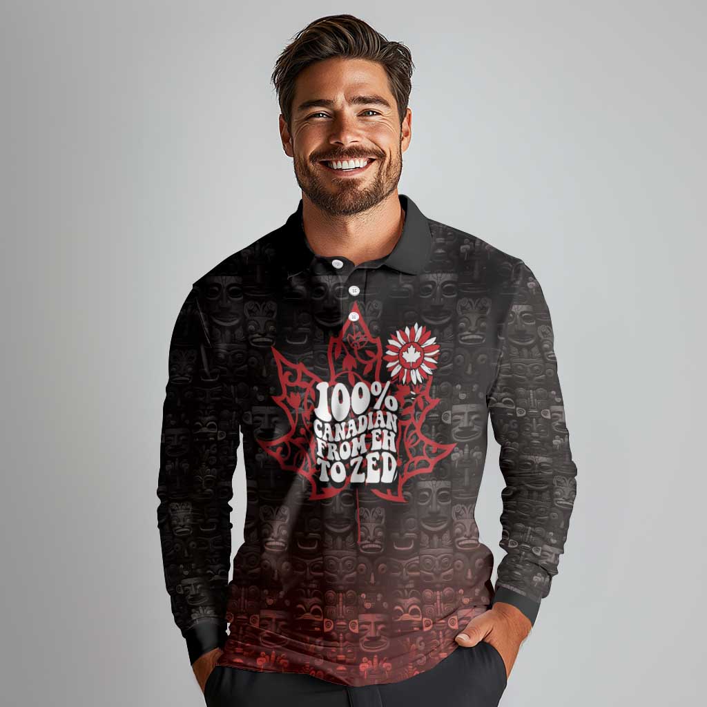 100% Canadian From Eh To Zed Long Sleeve Polo Shirt True North Strong and Free