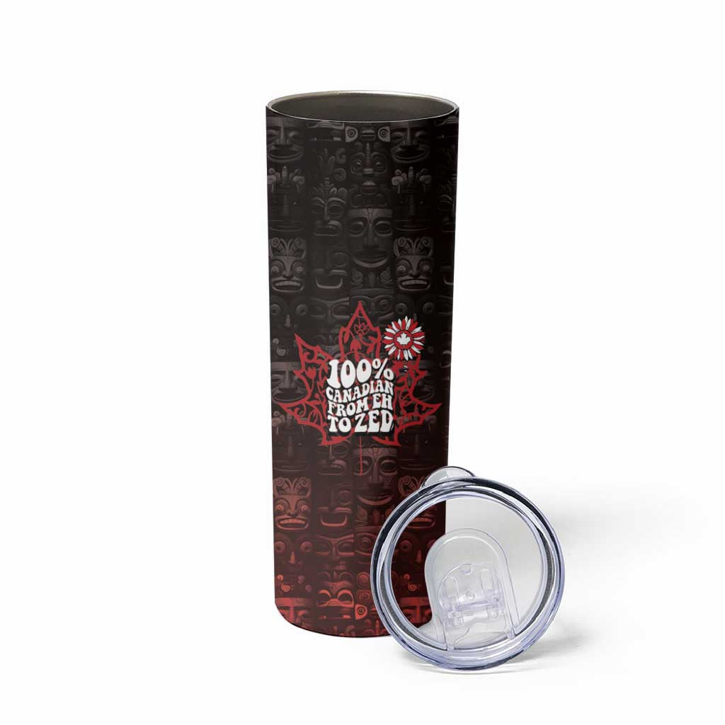 100% Canadian From Eh To Zed Skinny Tumbler True North Strong and Free