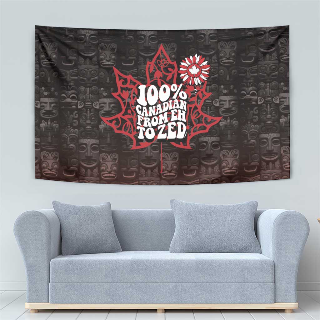 100% Canadian From Eh To Zed Tapestry True North Strong and Free