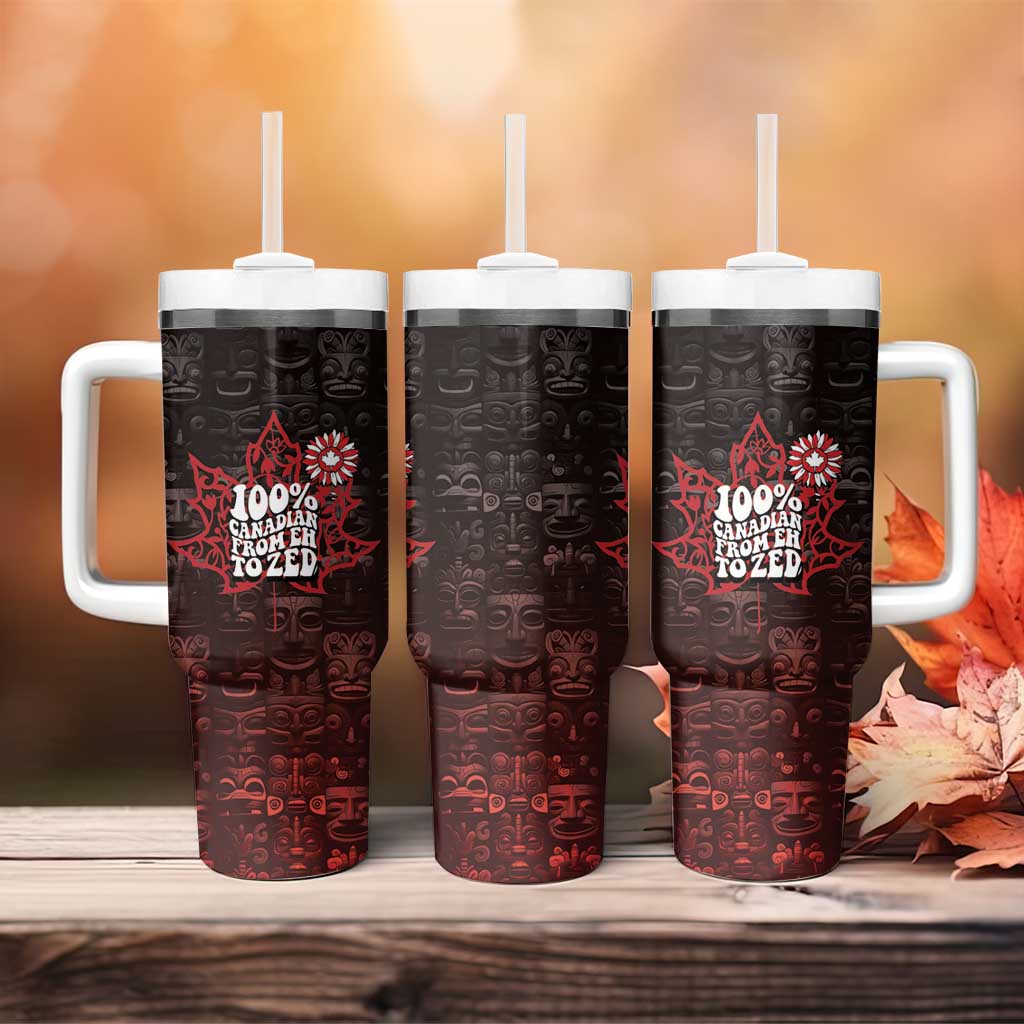 100% Canadian From Eh To Zed Tumbler With Handle True North Strong and Free