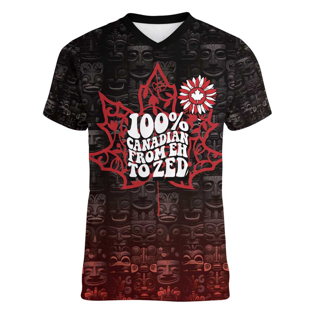 100% Canadian From Eh To Zed Women V-Neck T-Shirt True North Strong and Free