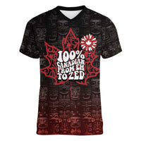 100% Canadian From Eh To Zed Women V-Neck T-Shirt True North Strong and Free