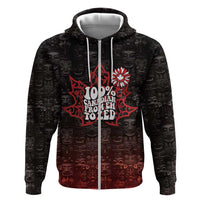 100% Canadian From Eh To Zed Zip Hoodie True North Strong and Free