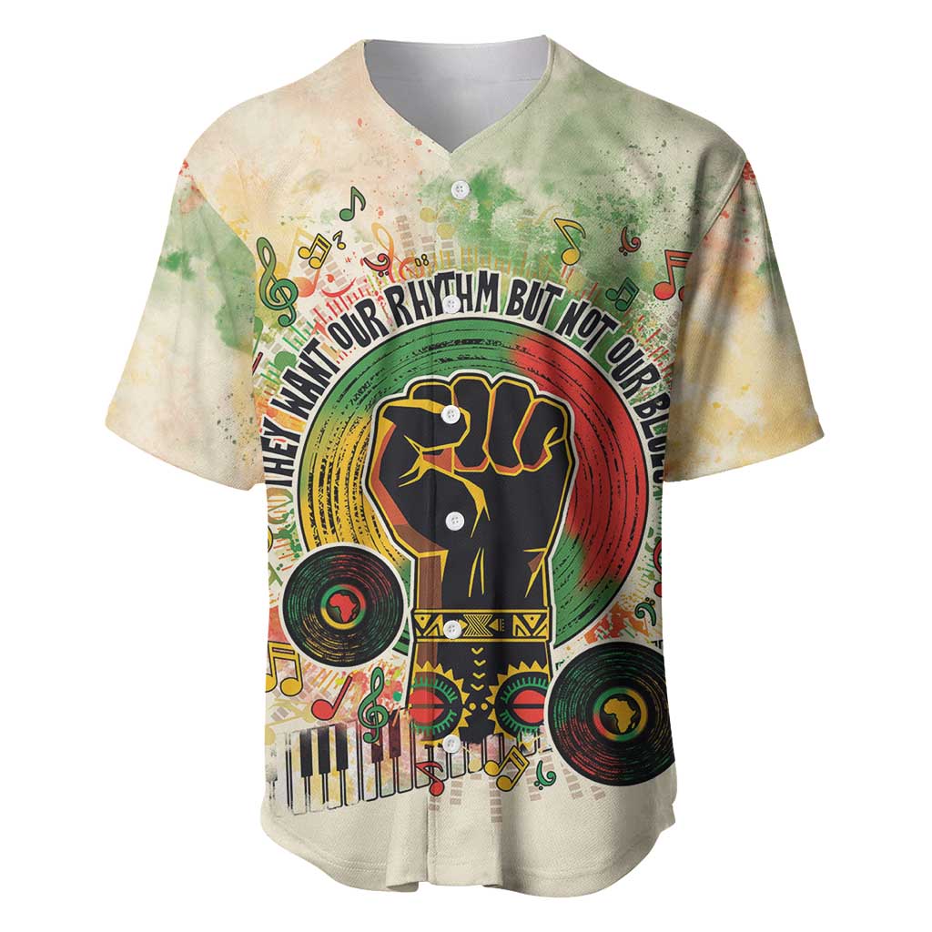 They Want Our Rhythm Not Our Blues Baseball Jersey African Music Pride