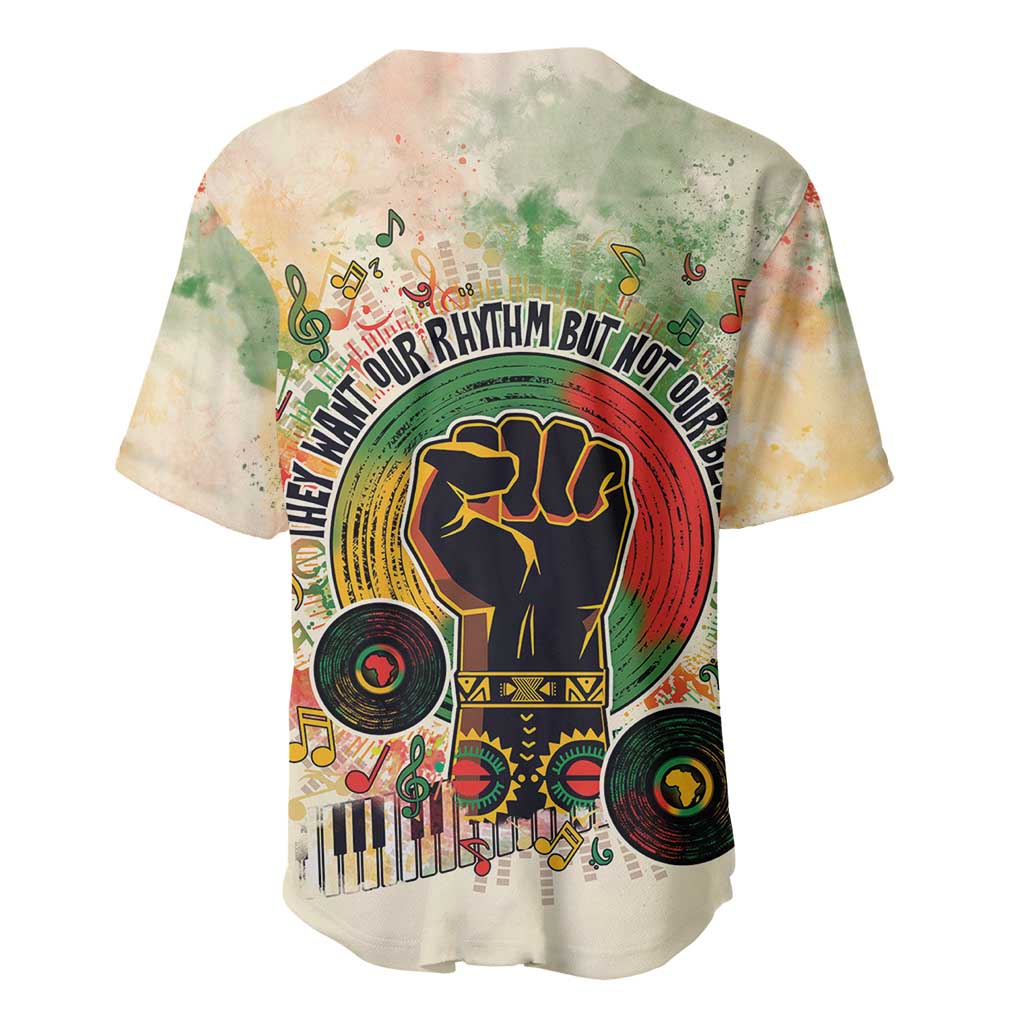 They Want Our Rhythm Not Our Blues Baseball Jersey African Music Pride