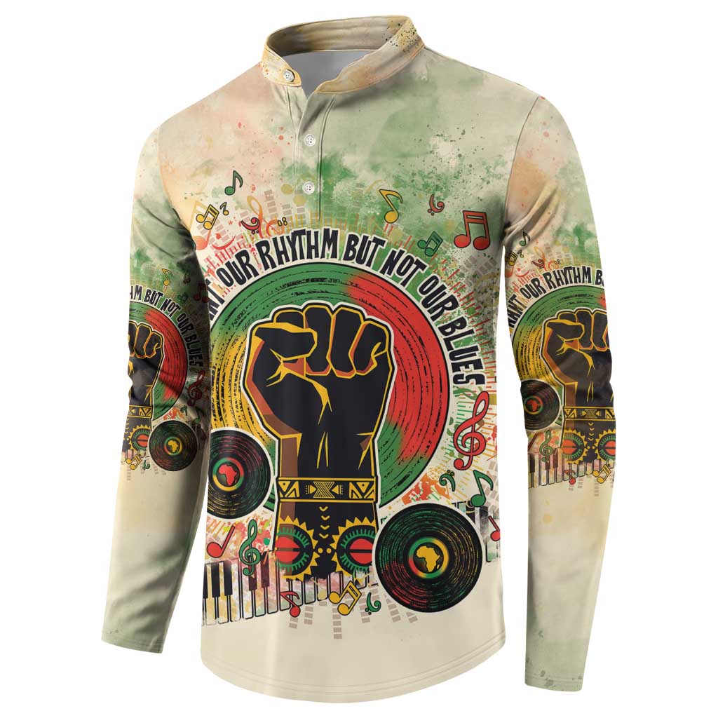They Want Our Rhythm Not Our Blues Button Sweatshirt African Music Pride