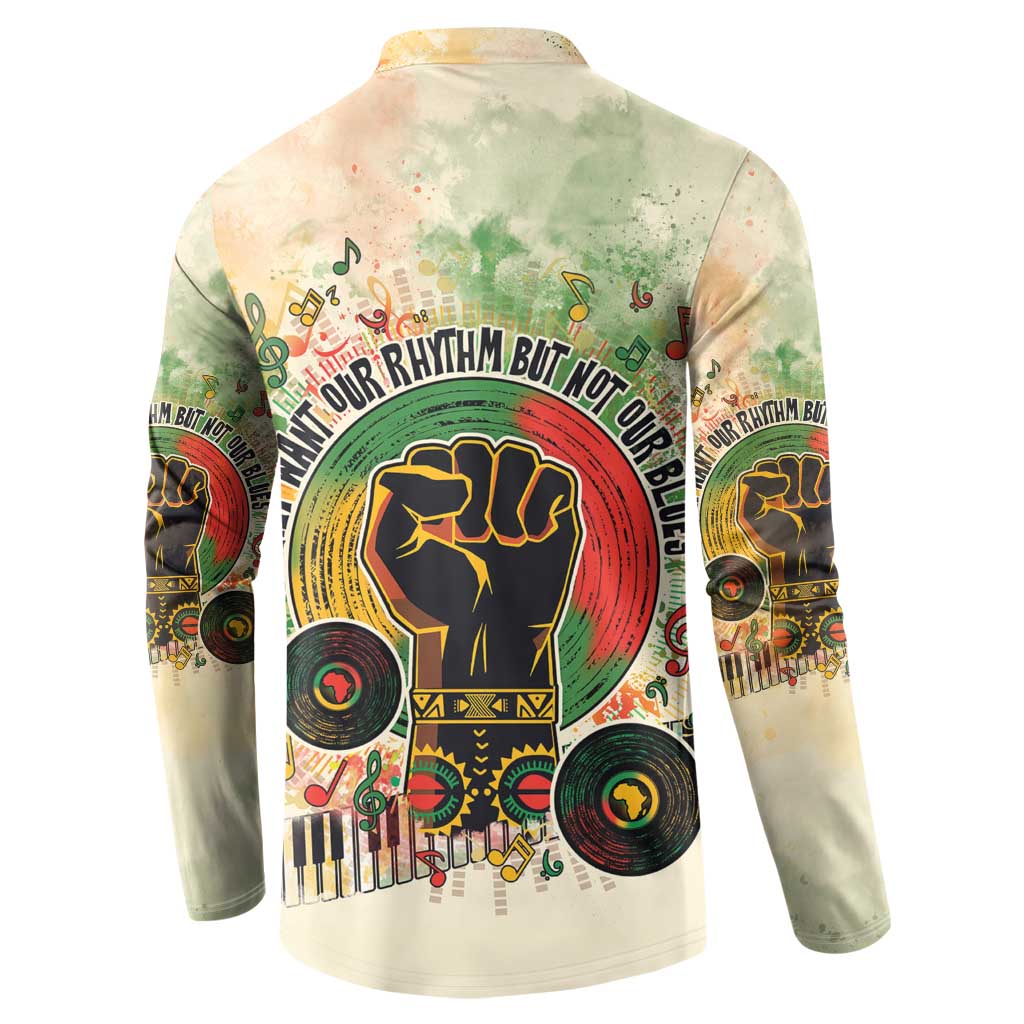 They Want Our Rhythm Not Our Blues Button Sweatshirt African Music Pride
