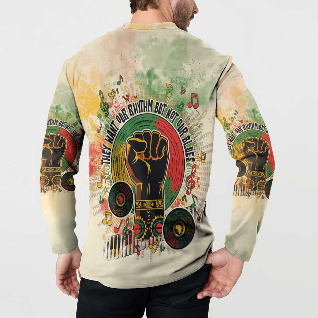 They Want Our Rhythm Not Our Blues Button Sweatshirt African Music Pride