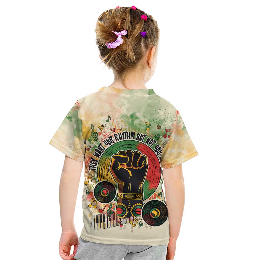 They Want Our Rhythm Not Our Blues Kid T Shirt African Music Pride