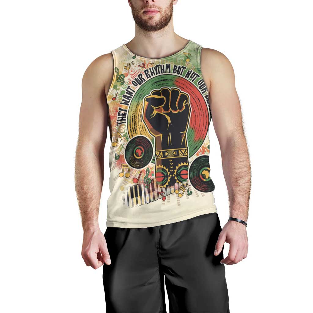 They Want Our Rhythm Not Our Blues Men Tank Top African Music Pride