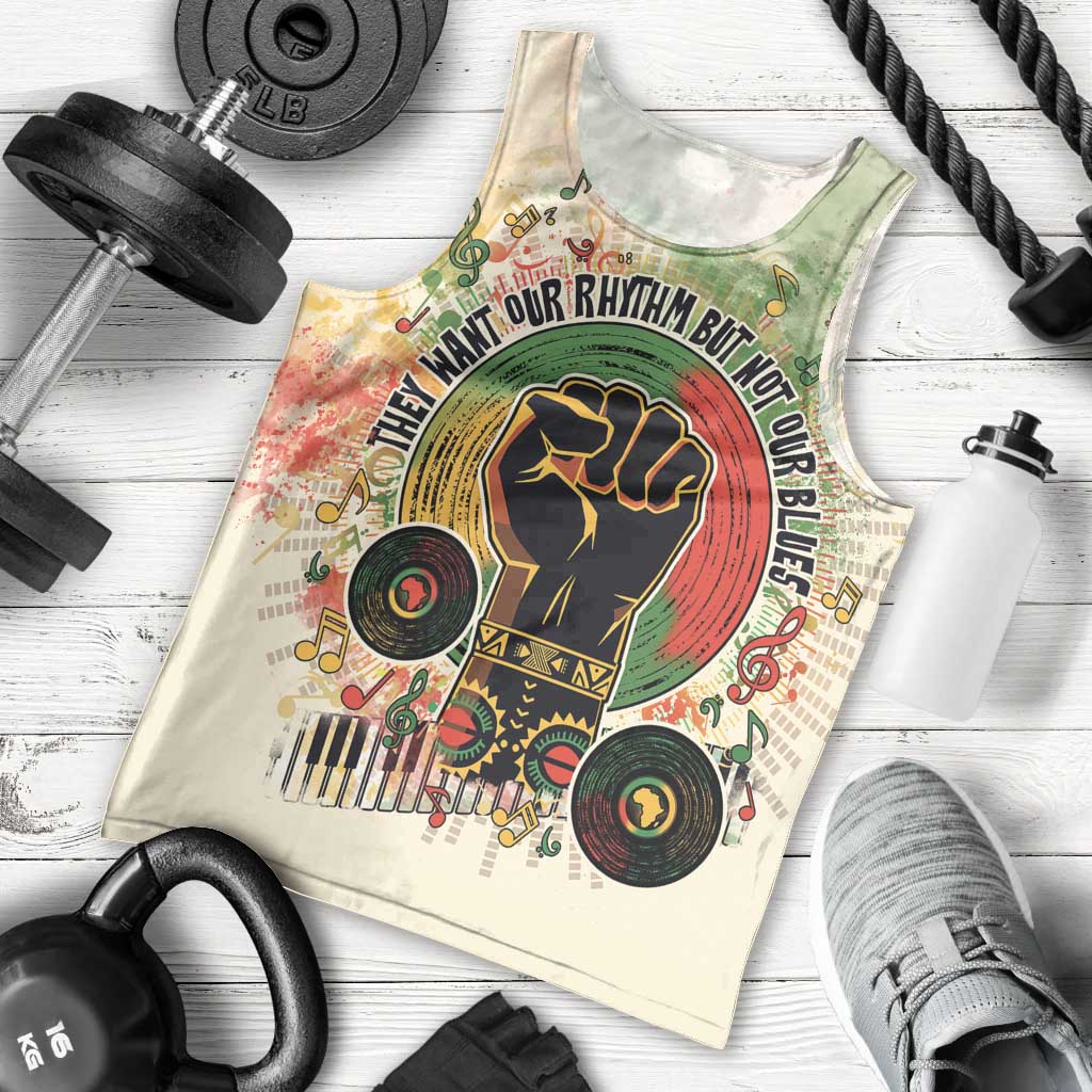 They Want Our Rhythm Not Our Blues Men Tank Top African Music Pride