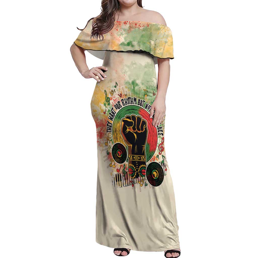 They Want Our Rhythm Not Our Blues Off Shoulder Maxi Dress African Music Pride