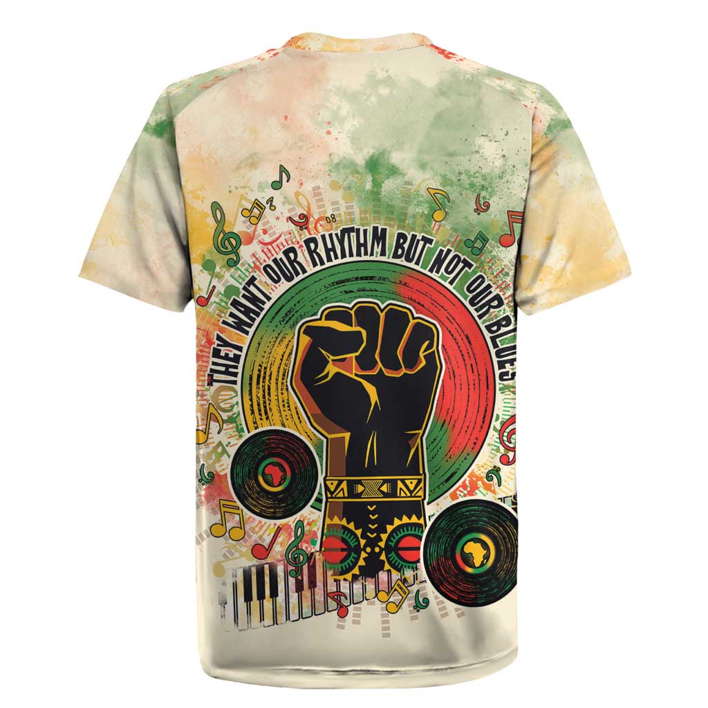 They Want Our Rhythm Not Our Blues Rugby Jersey African Music Pride