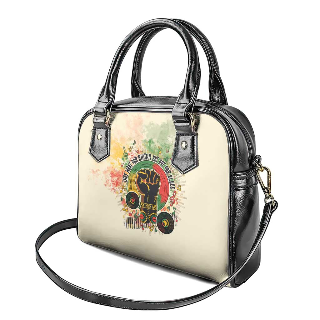 They Want Our Rhythm Not Our Blues Shoulder Handbag African Music Pride