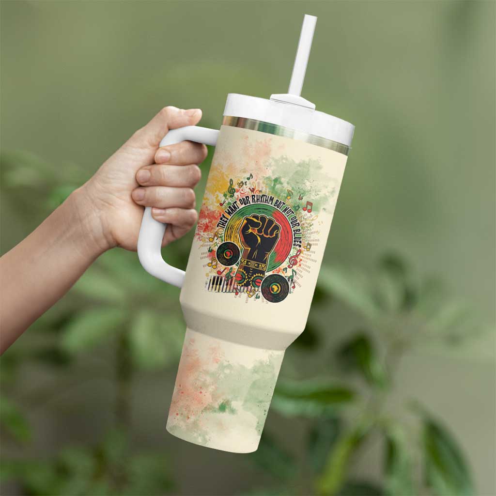 They Want Our Rhythm Not Our Blues Tumbler With Handle African Music Pride