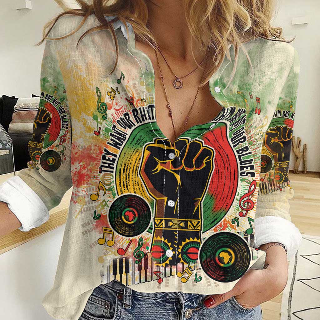 They Want Our Rhythm Not Our Blues Women Casual Shirt African Music Pride
