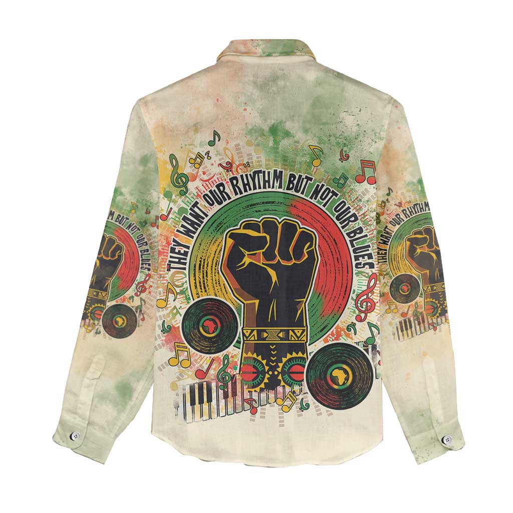 They Want Our Rhythm Not Our Blues Women Casual Shirt African Music Pride