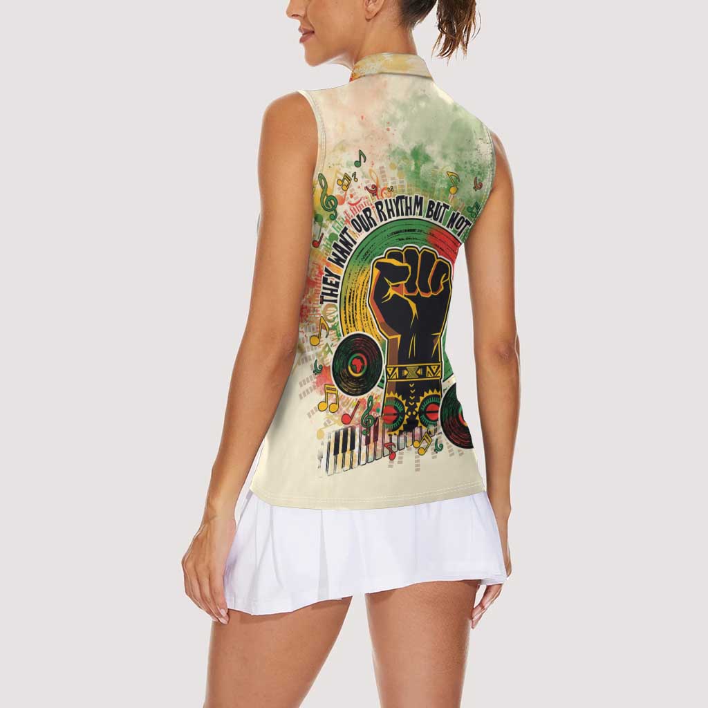 They Want Our Rhythm Not Our Blues Women Sleeveless Polo Shirt African Music Pride