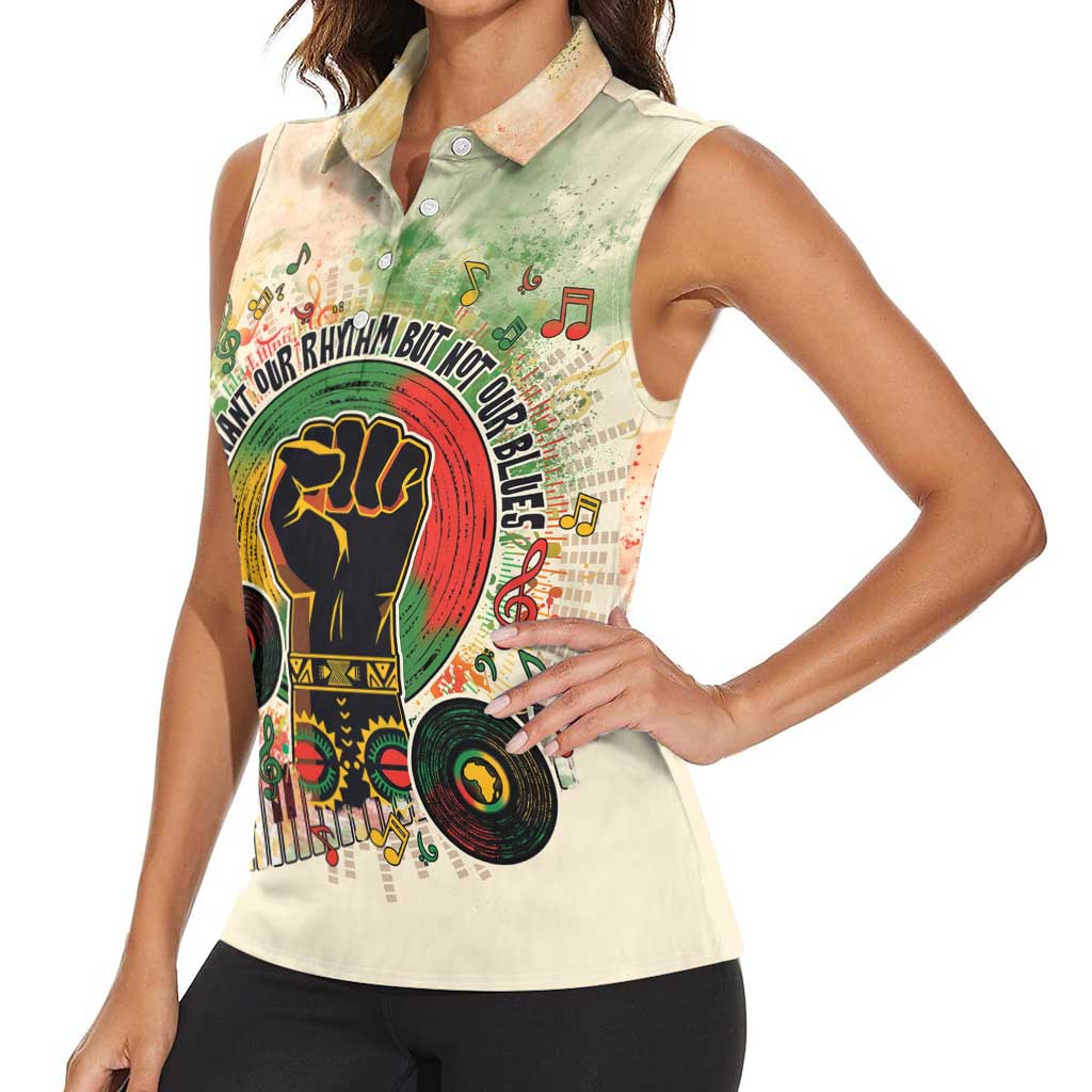 They Want Our Rhythm Not Our Blues Women Sleeveless Polo Shirt African Music Pride