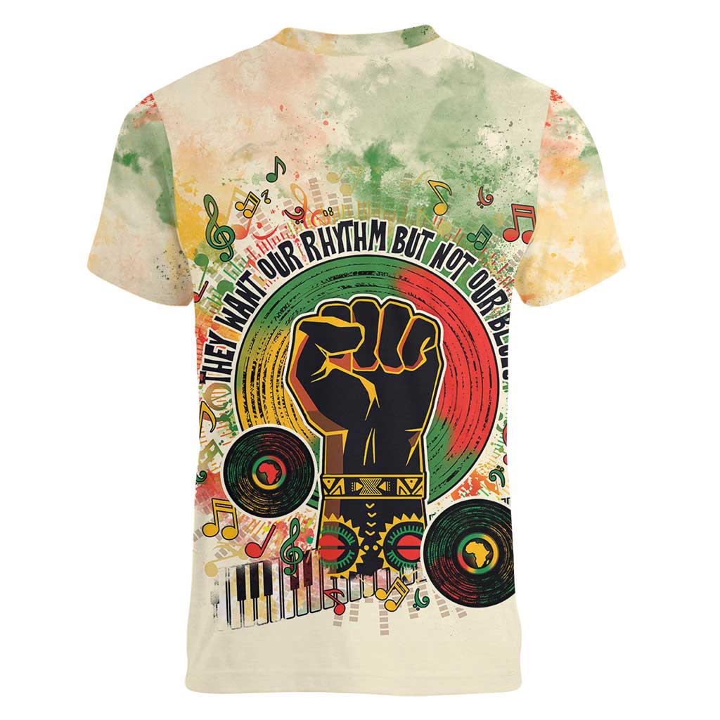 They Want Our Rhythm Not Our Blues Women V-Neck T-Shirt African Music Pride