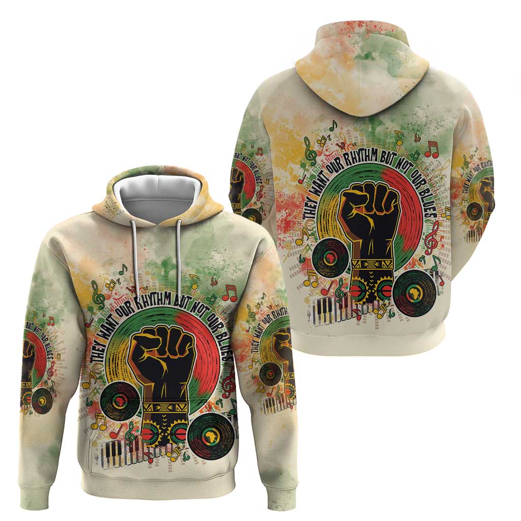 They Want Our Rhythm Not Our Blues Zip Hoodie African Music Pride