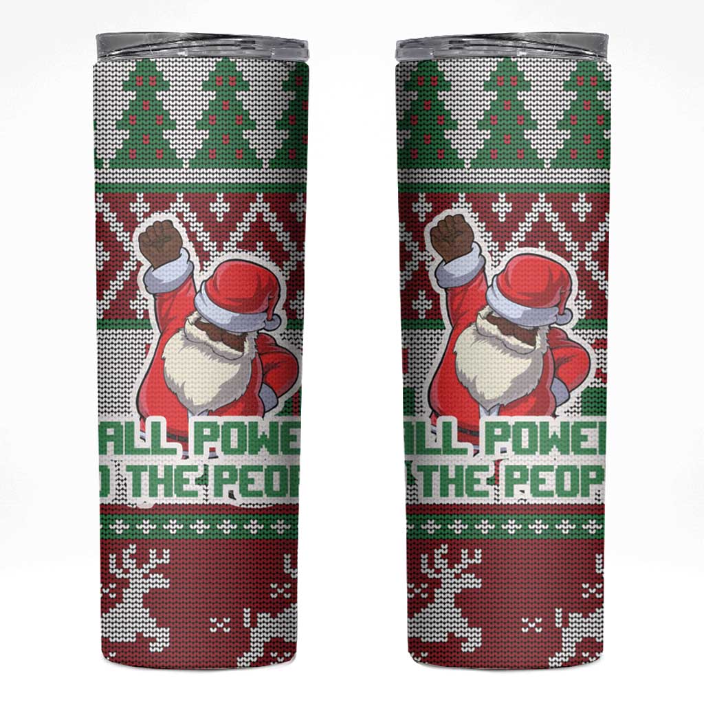Africa Christmas Black Santa Fist Skinny Tumbler All Power to the People - Wonder Print Shop