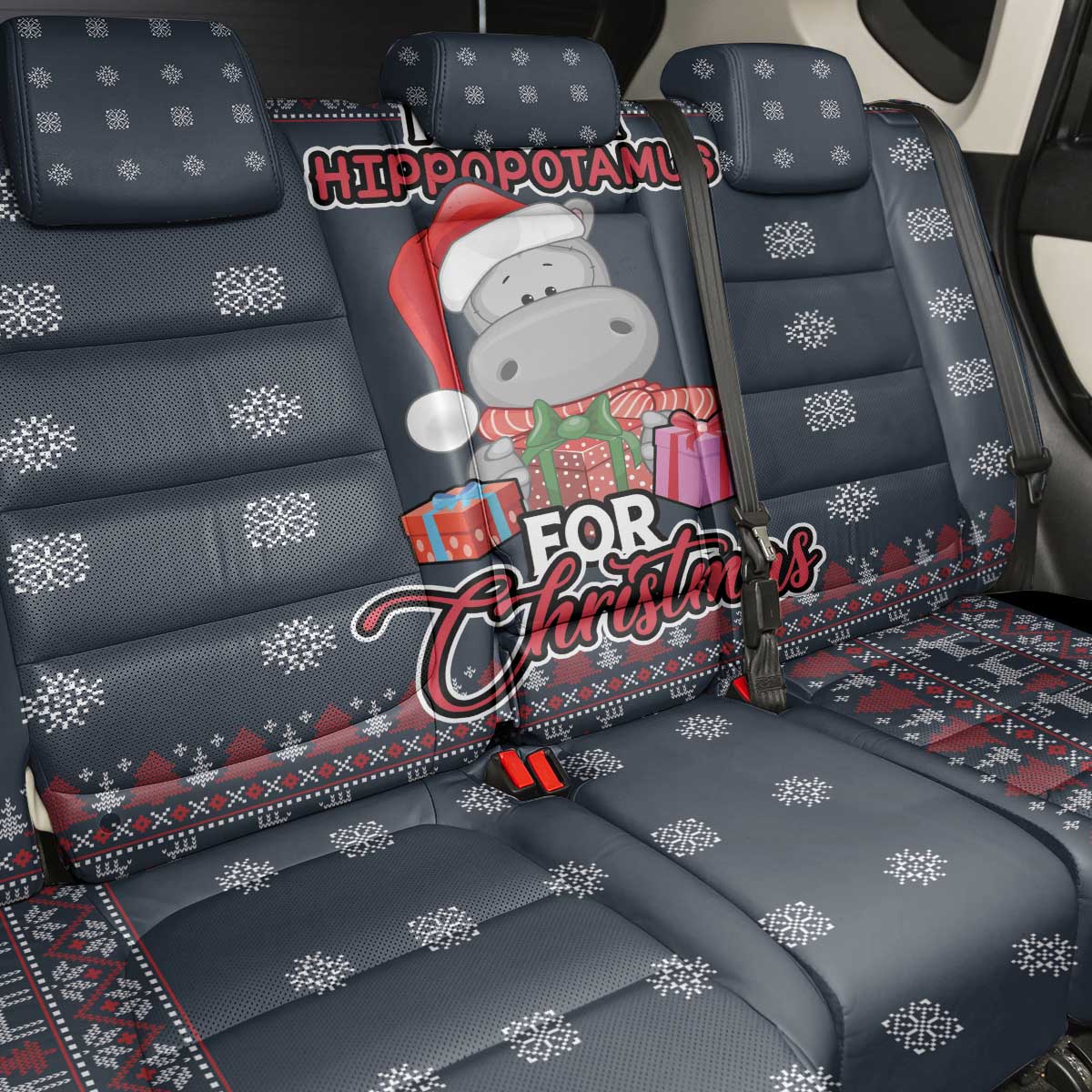 I Want A Hippopotamus Christmas Back Car Seat Cover - Wonder Print Shop