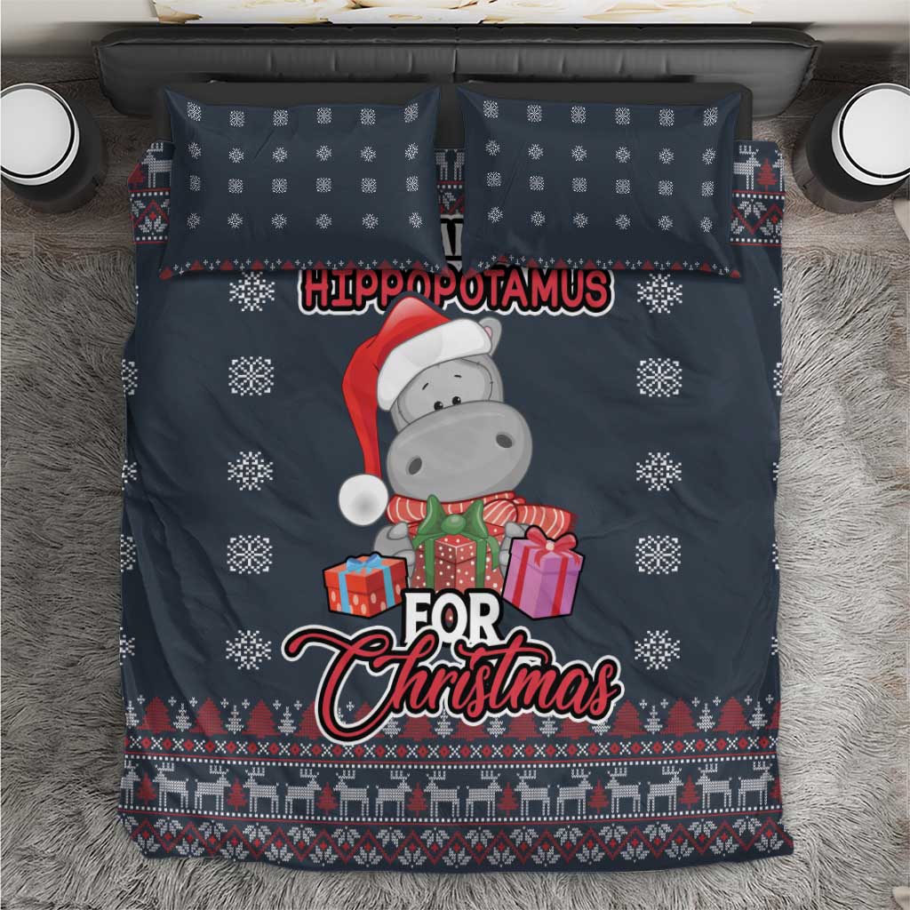 I Want A Hippopotamus Christmas Bedding Set - Wonder Print Shop