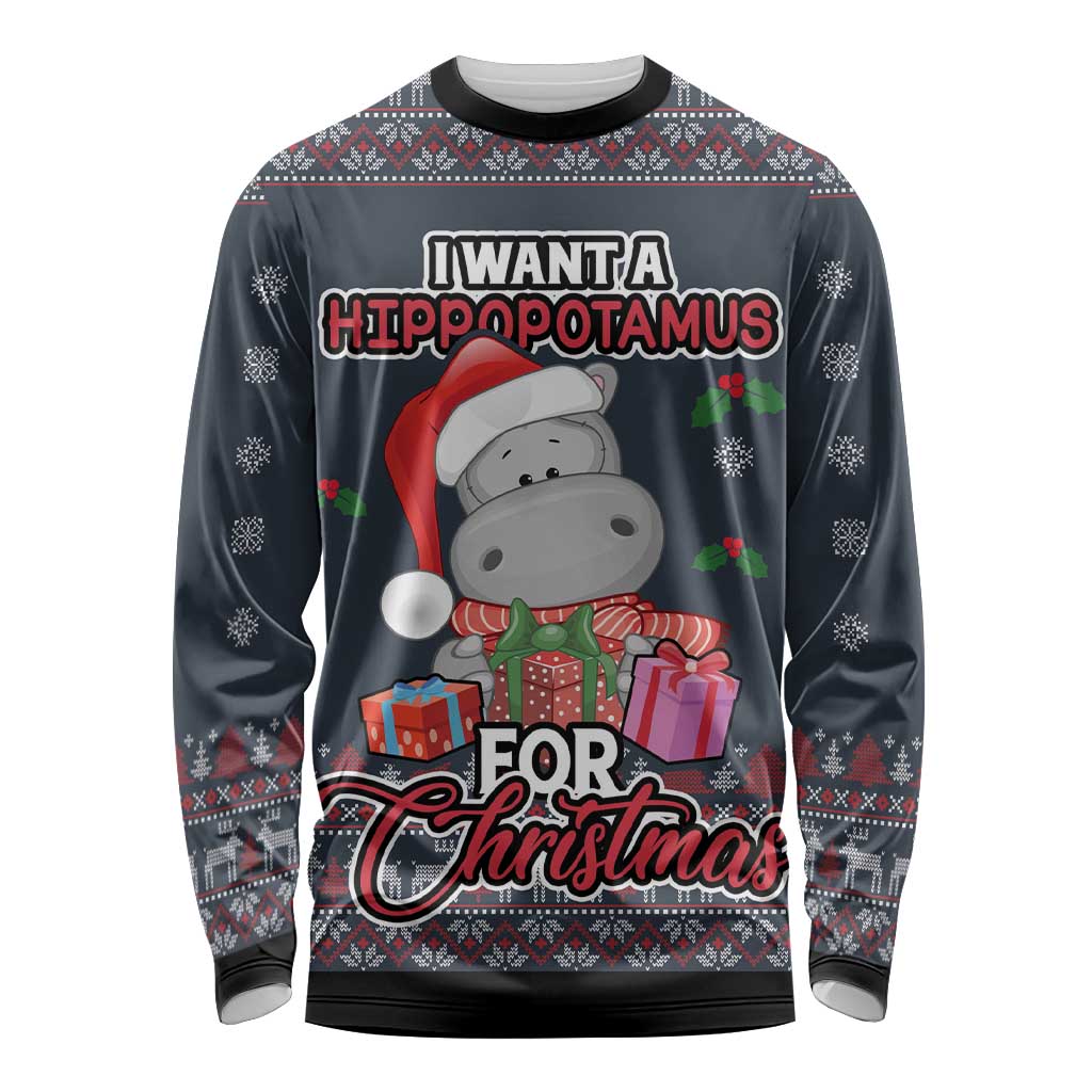 I Want A Hippopotamus Christmas Long Sleeve Shirt - Wonder Print Shop