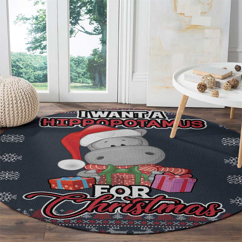 I Want A Hippopotamus Christmas Round Carpet