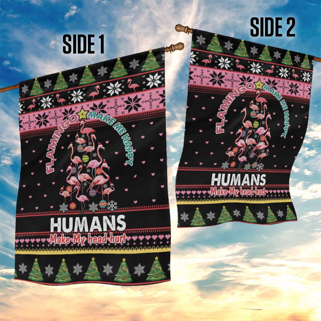 Flamingo Make Me Happy Christmas Tree Garden Flag Human Make My Head Hurt - Wonder Print Shop