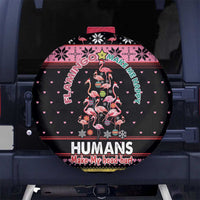 Flamingo Make Me Happy Christmas Tree Spare Tire Cover Human Make My Head Hurt - Wonder Print Shop