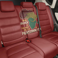 Being Black Is The Best Part Of My Personality Back Car Seat Cover African Map Fingerprint
