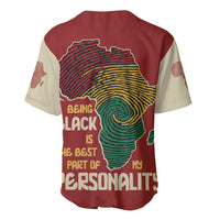 Being Black Is The Best Part Of My Personality Baseball Jersey African Map Fingerprint