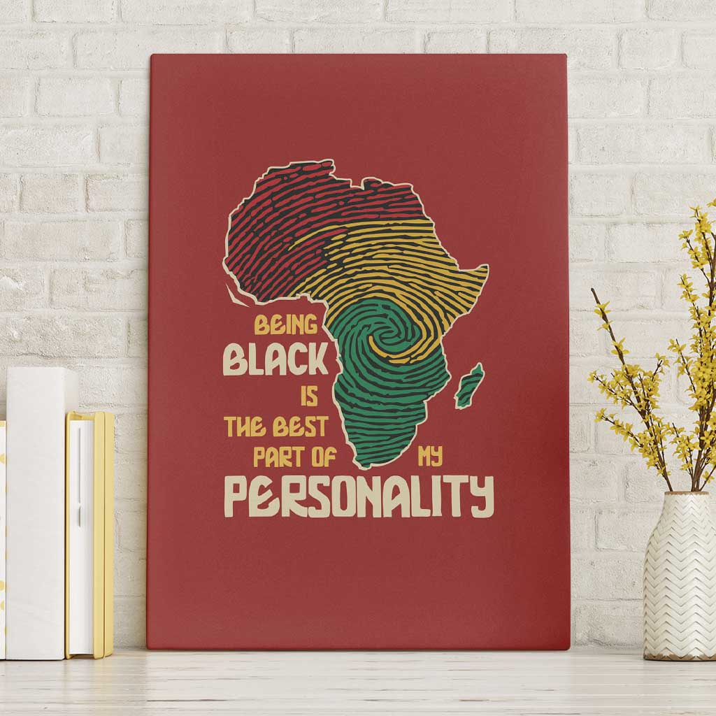 Being Black Is The Best Part Of My Personality Canvas Wall Art African Map Fingerprint