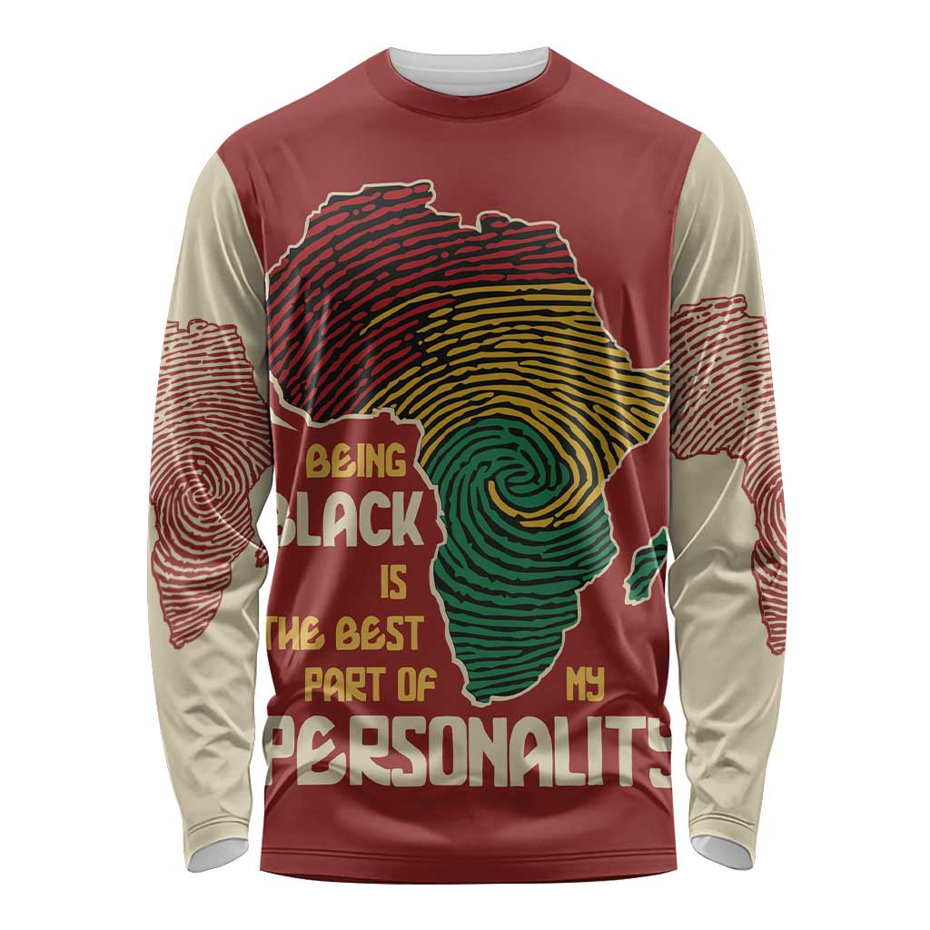 Being Black Is The Best Part Of My Personality Long Sleeve Shirt African Map Fingerprint