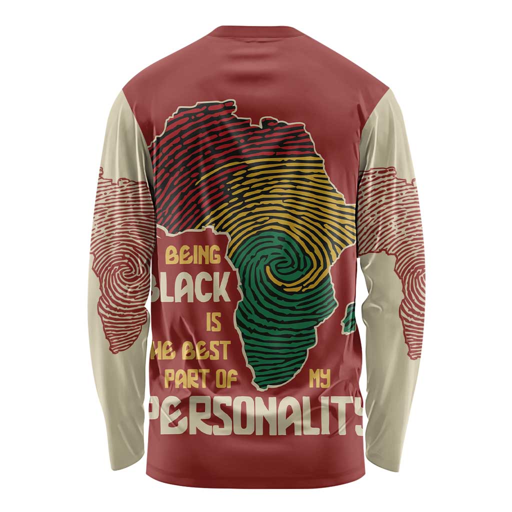 Being Black Is The Best Part Of My Personality Long Sleeve Shirt African Map Fingerprint