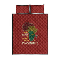 Being Black Is The Best Part Of My Personality Quilt Bed Set African Map Fingerprint